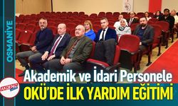 OKÜ’de Akademik ve İdari Personele İlk Yardım Sertifikası