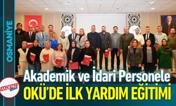 OKÜ’de Akademik ve İdari Personele İlk Yardım Sertifikası