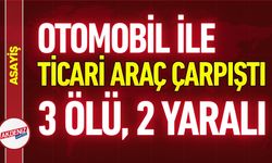 Otomobil İle Hafif Ticari Araç Çarpıştı: 3 Ölü, 2 Yaralı!
