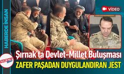 Şırnak'ta Zafer Tombul Paşa'dan Duygulandıran Jest