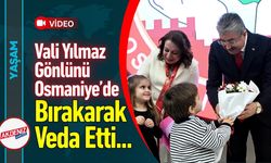 Vali Yılmaz, Gönlünü Osmaniye’de Bırakarak Veda Etti