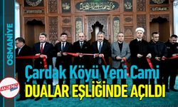 Osmaniye Çardak Köyü, Yeni Camisine Kavuştu