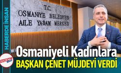 Osmaniye'de Kadınlara İstiklal Aile Yaşam Merkezi Açılıyor