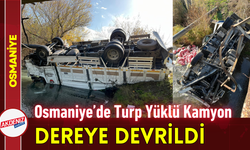 Osmaniye’de Turp Yüklü Kamyon Dereye Devrildi!