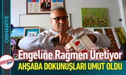 Osmaniyeli Bülent Yiğit Engeline Rağmen Üretiyor