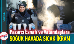 Pazarcı Esnafı ve Vatandaşlara Soğuk Havada Sıcak İkram!