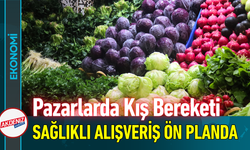 Pazarlarda Kış Bereketi: Sağlıklı Alışveriş Ön Planda!