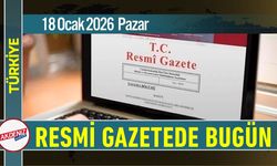 Resmi Gazete'de Bugün (18.01.2026)