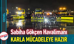 Sabiha Gökçen Havalimanı Karla Mücadeleye Hazır!