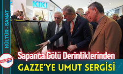 Sapanca Gölü Derinliklerinden Gazze’ye Umut Sergisi!