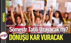 Sömestr Tatili Uzayacak mı? 2 Şubat’ta Kar Alarmı