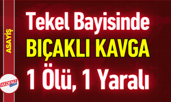 Tekel Bayisinde Bıçaklı Kavga: 1 Ölü, 1 Yaralı!