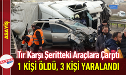 Tır Karşı Şeritteki Araçlara Çarptı: 1 Kişi Öldü, 3 Kişi Yaralandı!