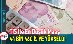 TİS İle En Düşük Maaş 44 Bin 460 ₺’ye Yükseldi!