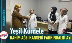 Osmaniye’de Kansere Karşı "Yeşil Kurdele" Seferberliği