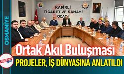 Osmaniye Kadirli'de Ortak Akıl Buluşması Gerçekleşti