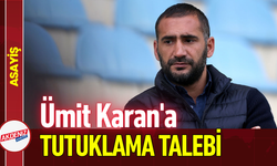 Eski Futbolcu Ümit Karan'a Tutuklama Talebi!