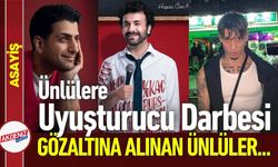 Narkotik Operasyonu: İşte Gözaltına Alınan Ünlüler...