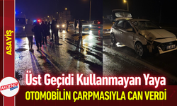Üst Geçidi Kullanmayan Yaya Otomobilin Çarpmasıyla Can Verdi!