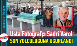 Usta Fotoğrafçı Sadri Varol Son Yolculuğuna Uğurlandı!