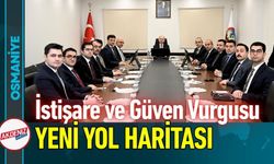 Osmaniye Valisi Serdengeçti’den "İstişare ve Güven" Vurgusu