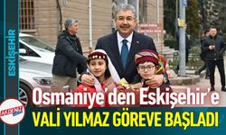 Vali Dr. Erdinç Yılmaz Eskişehir’de Göreve Başladı