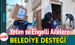Yetim ve Engelli Ailelere Belediye Desteği!