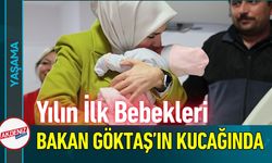Yılın İlk Bebekleri Bakan Göktaş'ın Kucağında!