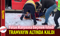Yolun Karşısına Geçmek İstedi, Tramvayın Altında Kaldı!