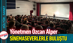 Yönetmen Özcan Alper Sinemaseverlerle Buluştu!