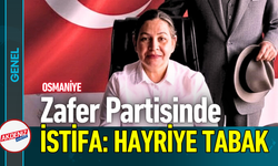 Zafer Partili Hayriye Tabak İstifa Etti!