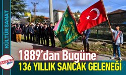 1889’dan Bugüne 136 Yıllık Sancak Geleneği Yaşatılıyor