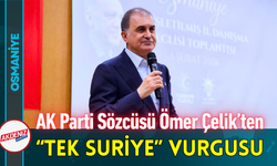 AK Parti Sözcüsü Ömer Çelik’ten “Tek Suriye” Vurgusu!