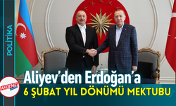 Aliyev’den Erdoğan’a 6 Şubat Yıl Dönümü Mektubu!