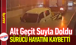 Alt Geçit Suyla Doldu, Sürücü Hayatını Kaybetti!