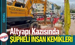 Antalya’da Altyapı Kazısında İnsan Kemikleri Bulundu