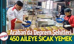 Araban’da Deprem Şehitleri İçin 450 Aileye Sıcak Yemek