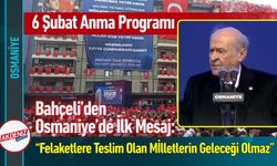 Osmaniye’de Bahçeli’den Birlik Mesajı