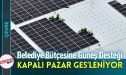 Belediye Bütçesine Güneş Desteği: Kapalı Pazar GES’leniyor!