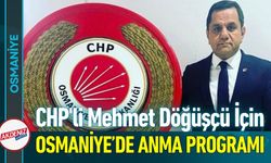 Osmaniye’de CHP'li Mehmet Döğüşçü İçin Anma Programı