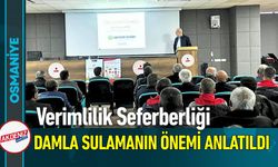 Osmaniye'de Damlama Sulamanın Önemi Anlatıldı