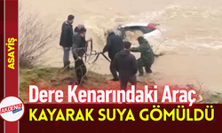 Dere Kenarındaki Araç Kayarak Suya Gömüldü!