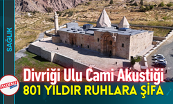 Divriği Ulu Cami Akustiği, 801 Yıldır Ruhlara Şifa Oluyor!