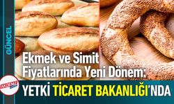 Ekmek ve Simit Fiyatlarında Yeni Dönem