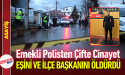 Emekli Polisten Çifte Cinayet: Eşini ve İlçe Başkanını Öldürdü!