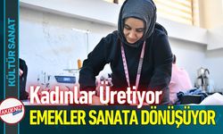 Bostanbaşı Kültür Merkezi'nde Kadın Emeği Sanata Dönüşüyor