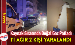 Kaynak Sırasında Doğal Gaz Patladı: 1’i Ağır 2 Kişi Yaralandı!