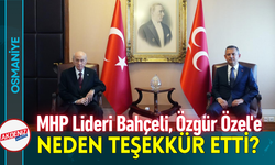 MHP Lideri Bahçeli, Özgür Özel'e Neden Teşekkür Etti?