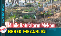 Minik Hatıraların Mekânı: Bebek Mezarlığı!