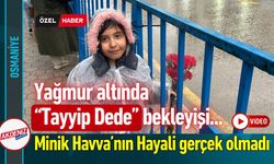 Yağmur altında "Tayyip Dede" bekleyişi: Hayalı gerçekleşmedi